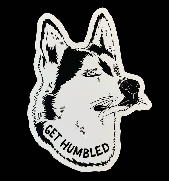Get Humbled Husky Sticker