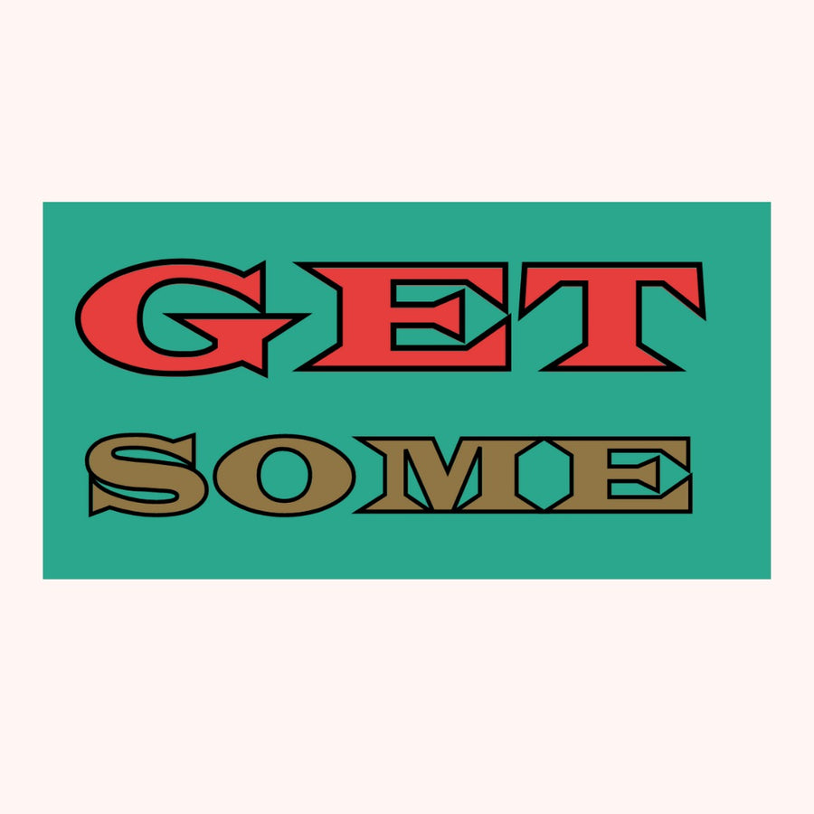 Get Some Sticker Get Some Sticker – The Development Society